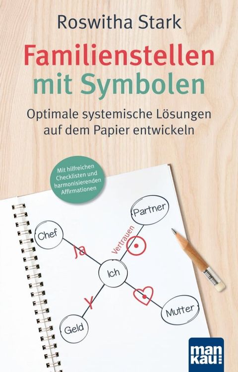 Familienstellen mit Symbolen. Optimale systemische Lösungen auf dem Papier entwickeln(Kobo/電子書)