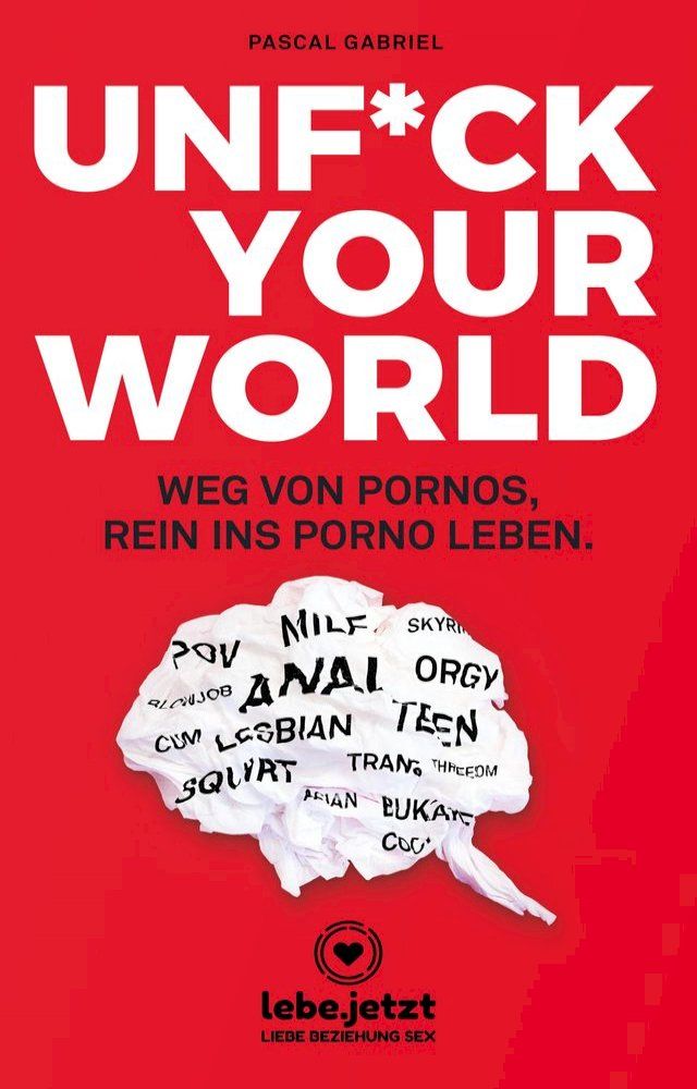  UNFUCK YOUR WORLD  Ratgeber(Kobo/電子書)