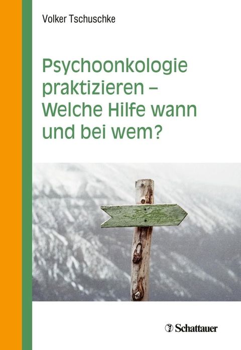 Psychoonkologie praktizieren - Welche Hilfe wann und bei wem?(Kobo/電子書)