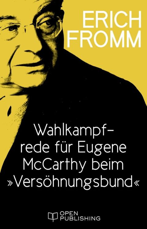 Wahlkampfrede für Eugene McCarthy beim 'Versöhnungsbund'(Kobo/電子書)