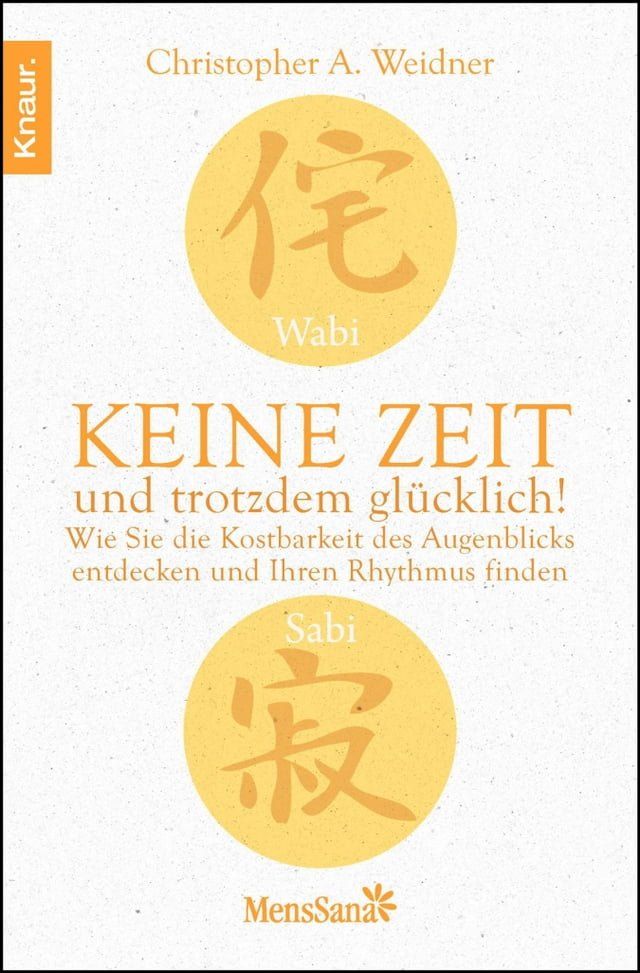  Wabi Sabi - Keine Zeit und trotzdem glücklich!(Kobo/電子書)