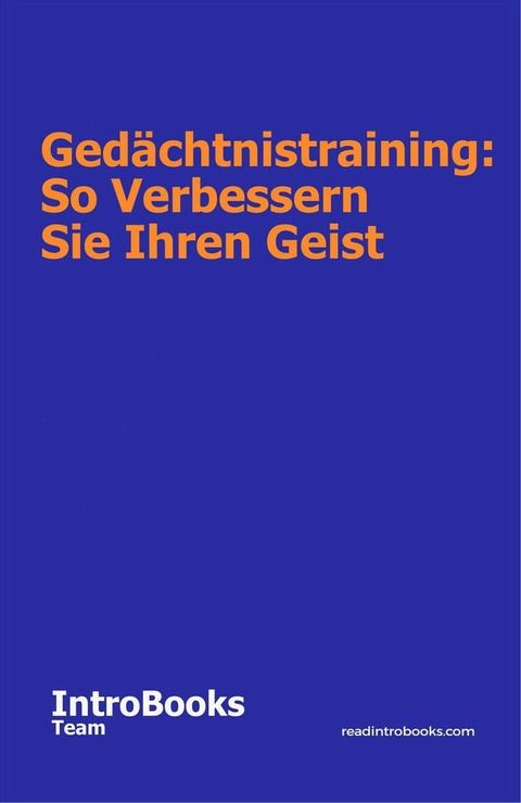 Gedächtnistraining: So Verbessern Sie Ihren Geist(Kobo/電子書)