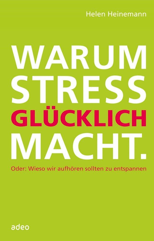  Warum Stress gl&uuml;cklich macht(Kobo/電子書)