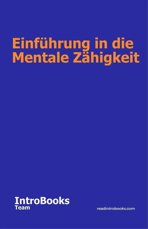 Einführung in die Mentale Zähigkeit(Kobo/電子書)