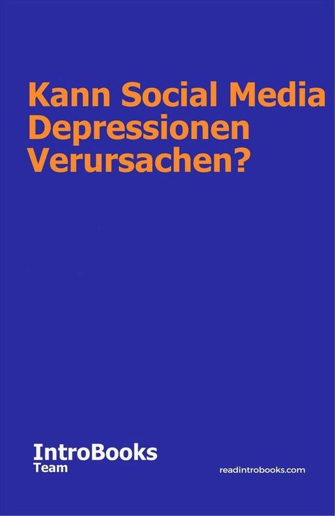 Kann Social Media Depressionen Verursachen?(Kobo/電子書)