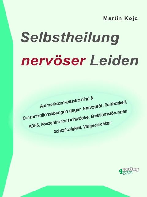 Selbstheilung nerv&ouml;ser Leiden.(Kobo/電子書)