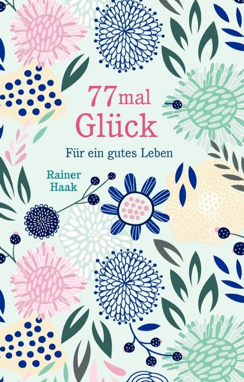 77 mal Glück(Kobo/電子書)