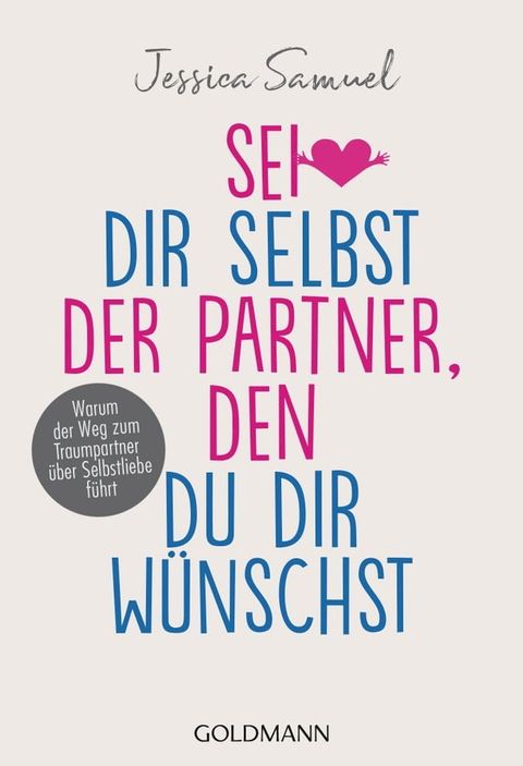 Sei dir selbst der Partner, den du dir wünschst(Kobo/電子書)