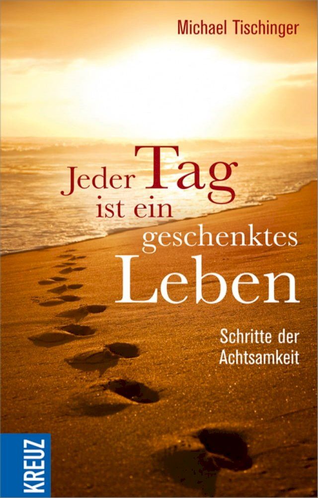  Jeder Tag ist ein geschenktes Leben(Kobo/電子書)