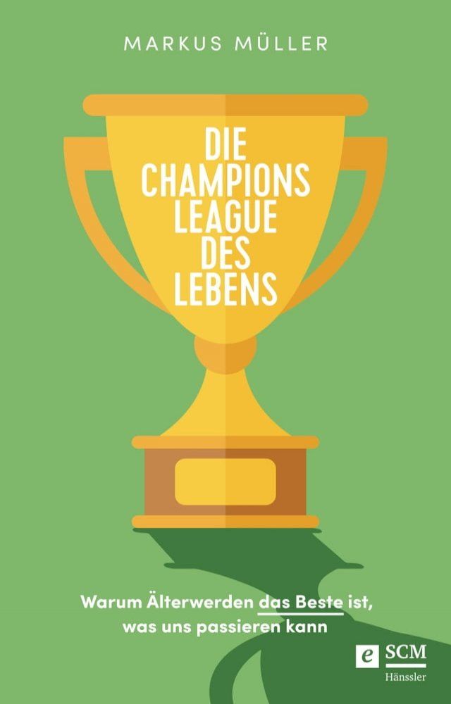  Die Champions League des Lebens(Kobo/電子書)