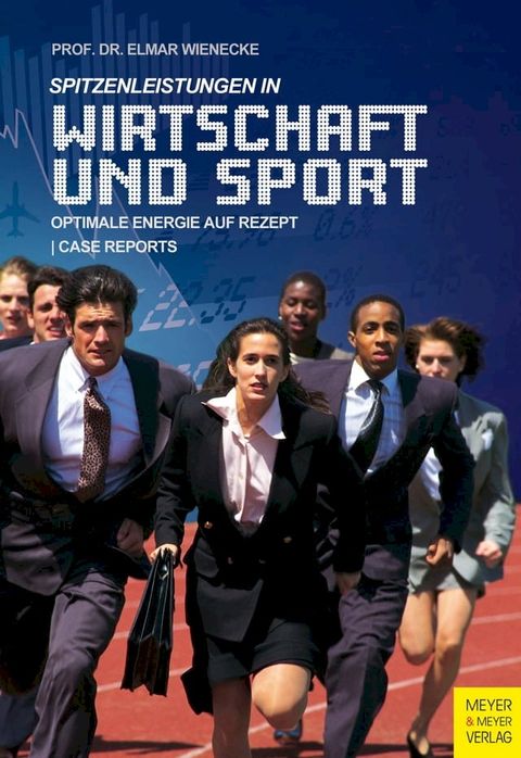 Spitzenleistungen in Wirtschaft und Sport(Kobo/電子書)