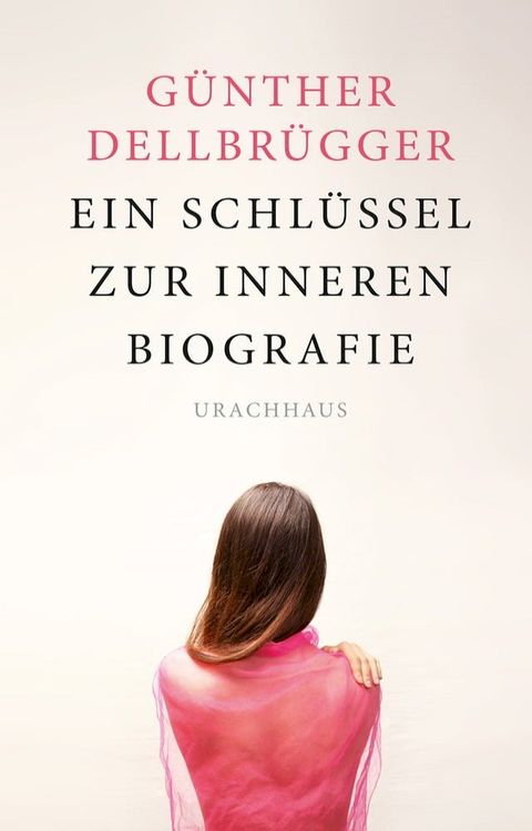 Ein Schl&uuml;ssel zur inneren Biografie(Kobo/電子書)