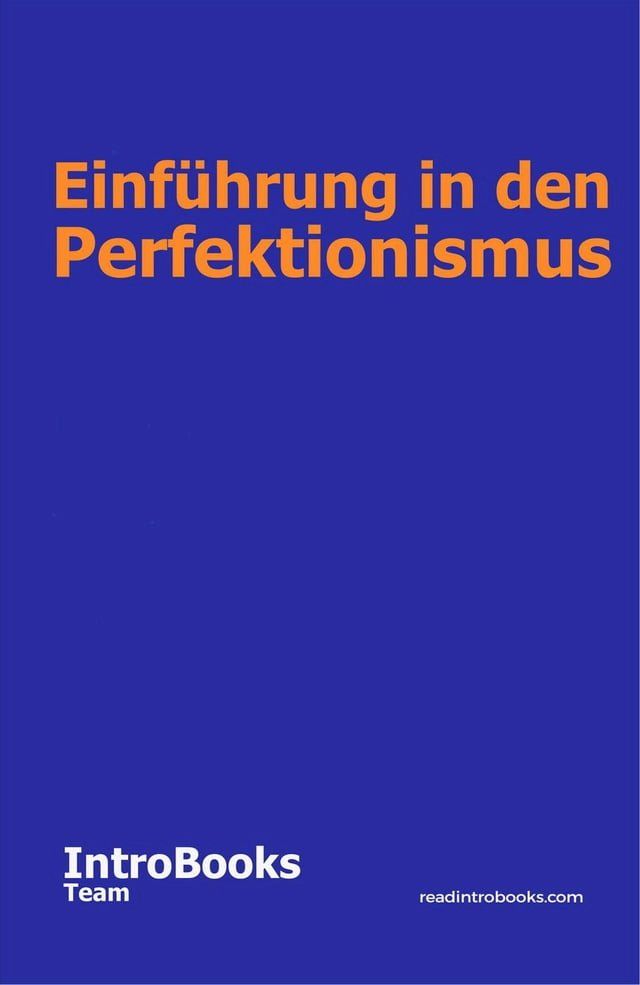  Einführung in den Perfektionismus(Kobo/電子書)