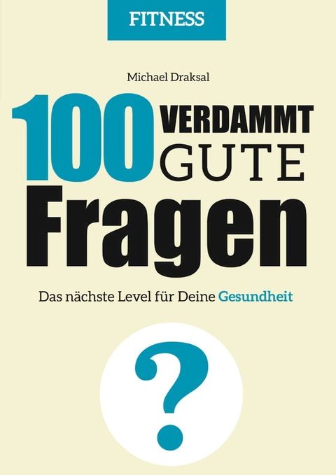 100 Verdammt gute Fragen – FITNESS(Kobo/電子書)