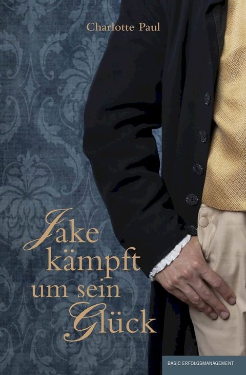 Jake kämpft um sein Glück(Kobo/電子書)