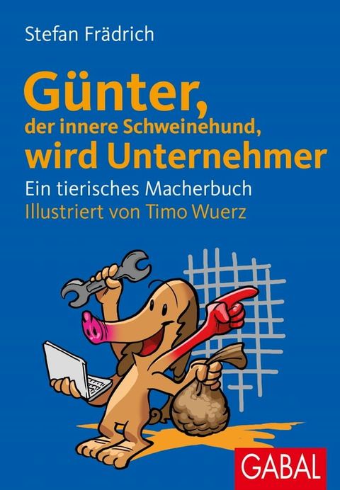 G&uuml;nter, der innere Schweinehund, wird Unternehmer(Kobo/電子書)