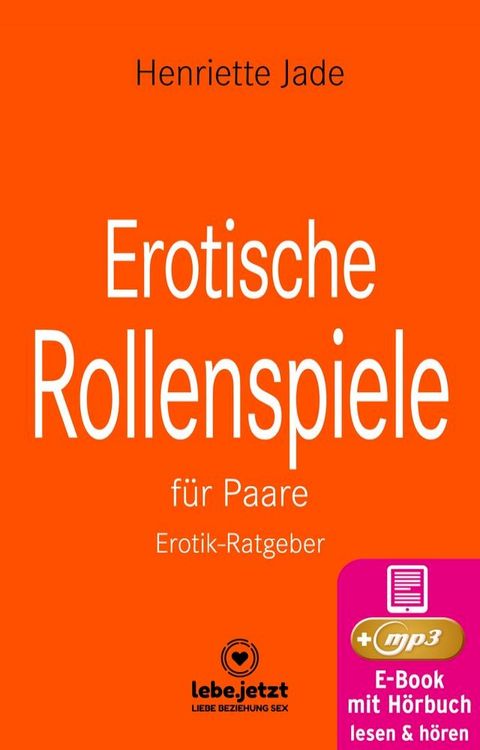 Erotische Rollenspiele für Paare  Erotischer Ratgeber(Kobo/電子書)