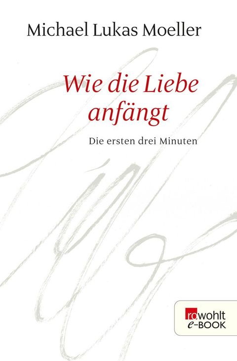 Wie die Liebe anf&auml;ngt(Kobo/電子書)