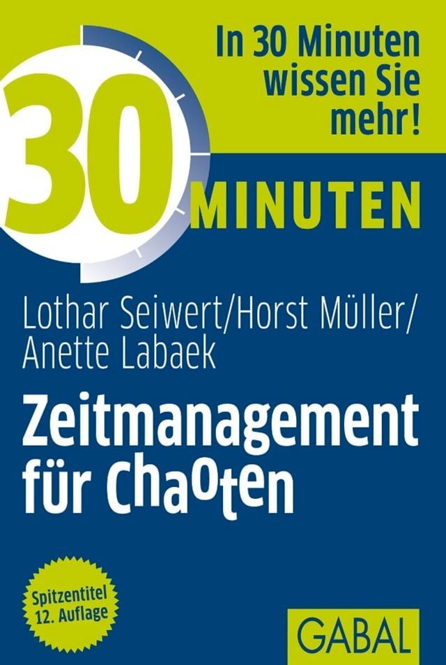  30 Minuten Zeitmanagement für Chaoten(Kobo/電子書)