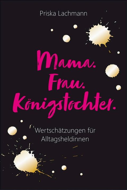 Mama. Frau. Königstochter.(Kobo/電子書)