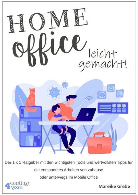 Home Office leicht gemacht(Kobo/電子書)