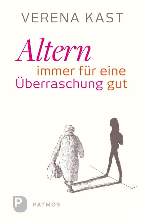 Altern - immer f&uuml;r eine &Uuml;berraschung gut(Kobo/電子書)