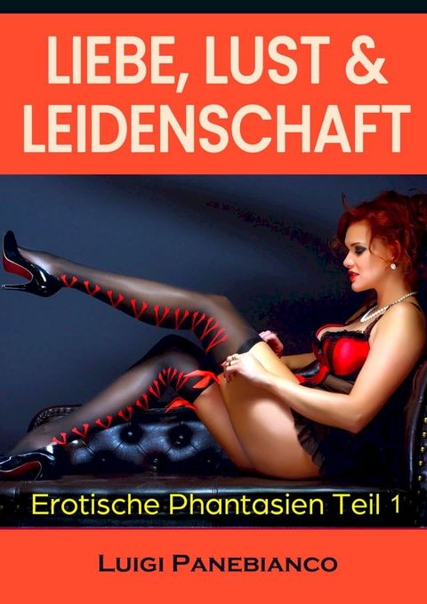 Liebe,Lust & Leidenschaft(Kobo/電子書)