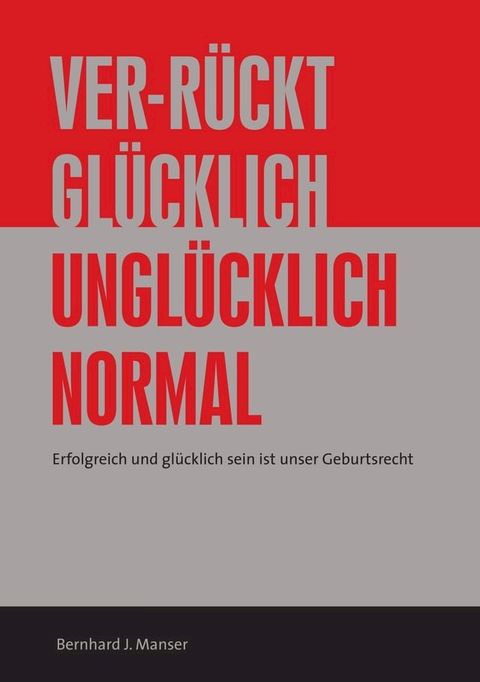 Ver-r&uuml;ckt gl&uuml;cklich / ungl&uuml;cklich normal(Kobo/電子書)