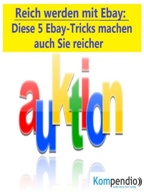 Reich werden mit Ebay(Kobo/電子書)