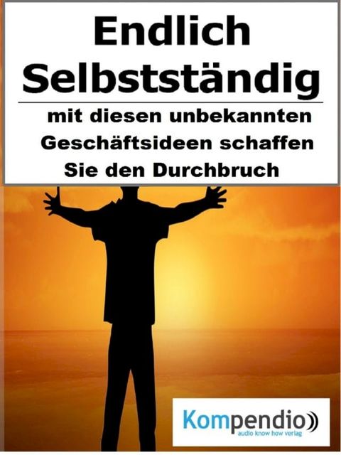 Endlich selbstst&auml;ndig(Kobo/電子書)