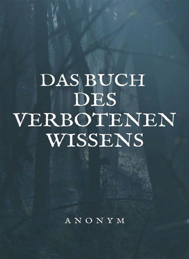  Das Buch des verbotenen Wissens (&uuml;bersetzt)(Kobo/電子書)