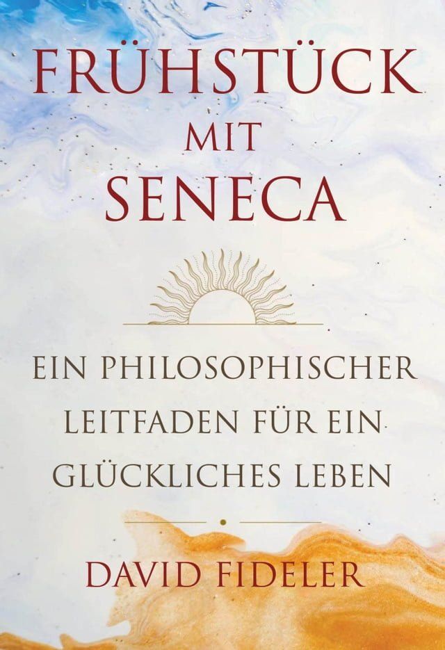  Frühstück mit Seneca(Kobo/電子書)