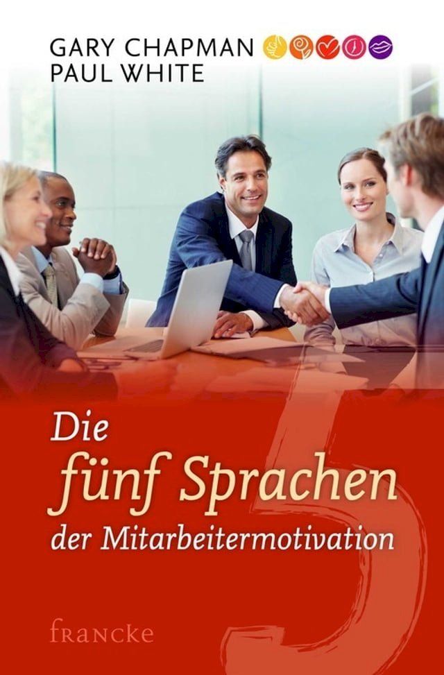  Die f&uuml;nf Sprachen der Mitarbeitermotivation(Kobo/電子書)