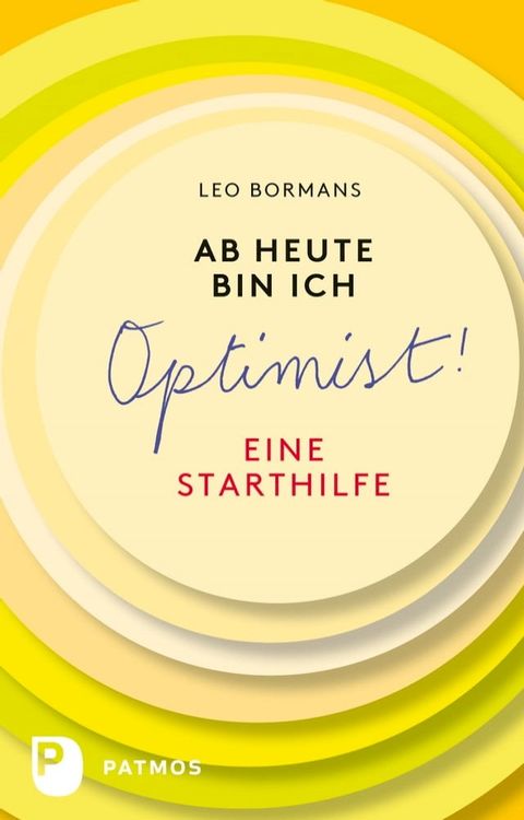 Ab heute bin ich Optimist!(Kobo/電子書)