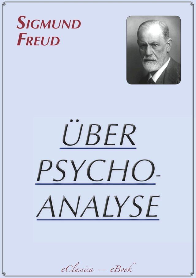  Sigmund Freud: &Uuml;ber Psychoanalyse(Kobo/電子書)