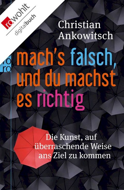 Mach's falsch, und du machst es richtig(Kobo/電子書)