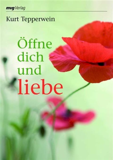 &Ouml;ffne dich und liebe(Kobo/電子書)