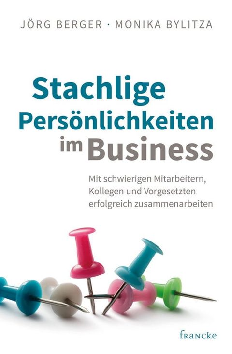 Stachlige Pers&ouml;nlichkeiten im Business(Kobo/電子書)