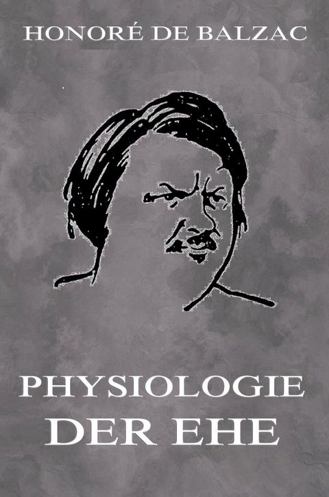 Physiologie der Ehe(Kobo/電子書)