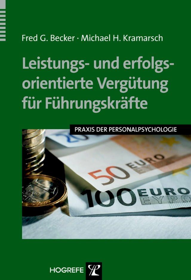  Leistungs- und erfolgsorientierte Verg&uuml;tung f&uuml;r F&uuml;hrungskr&auml;fte(Kobo/電子書)