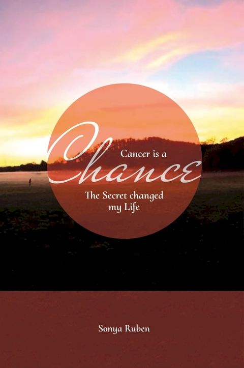 Cancer is an Chance(Kobo/電子書)