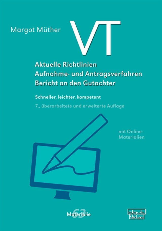  VT - Aktuelle Richtlinien, Aufnahme- und Antragsverfahren, Bericht an den Gutachter(Kobo/電子書)