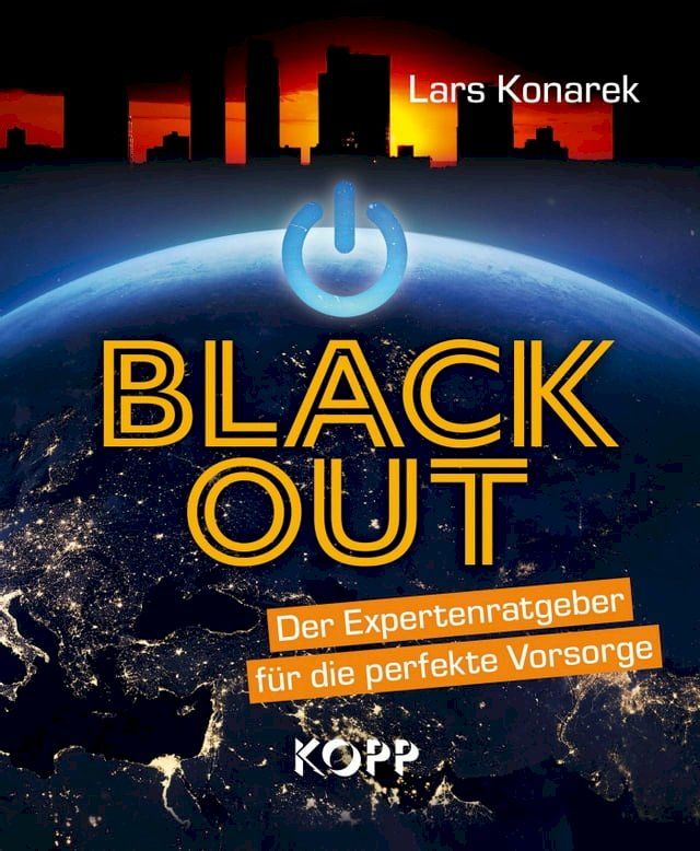  Blackout - Der Expertenratgeber f&uuml;r die perfekte Vorsorge(Kobo/電子書)