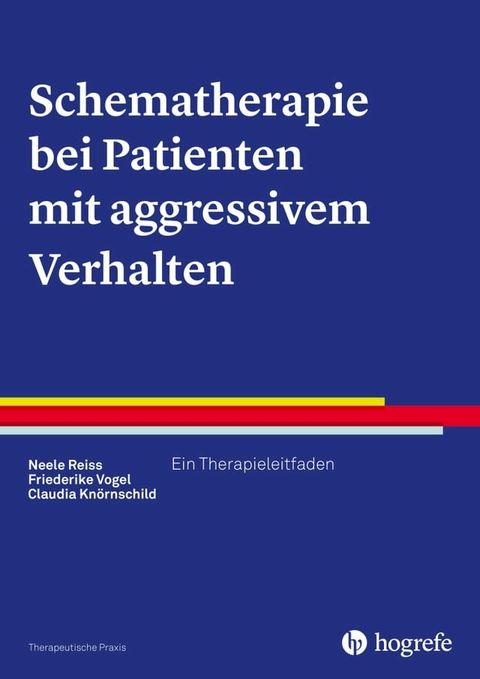 Schematherapie bei Patienten mit aggressivem Verhalten(Kobo/電子書)