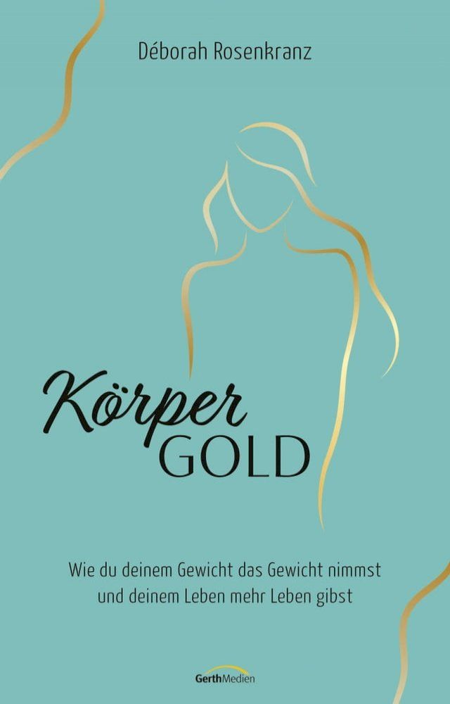  K&ouml;rpergold(Kobo/電子書)