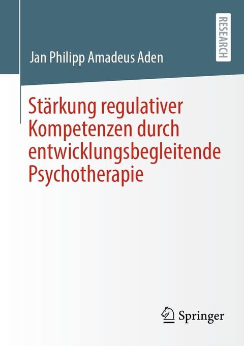 Stärkung regulativer Kompetenzen durch entwicklungsbegleitende Psychotherapie(Kobo/電子書)