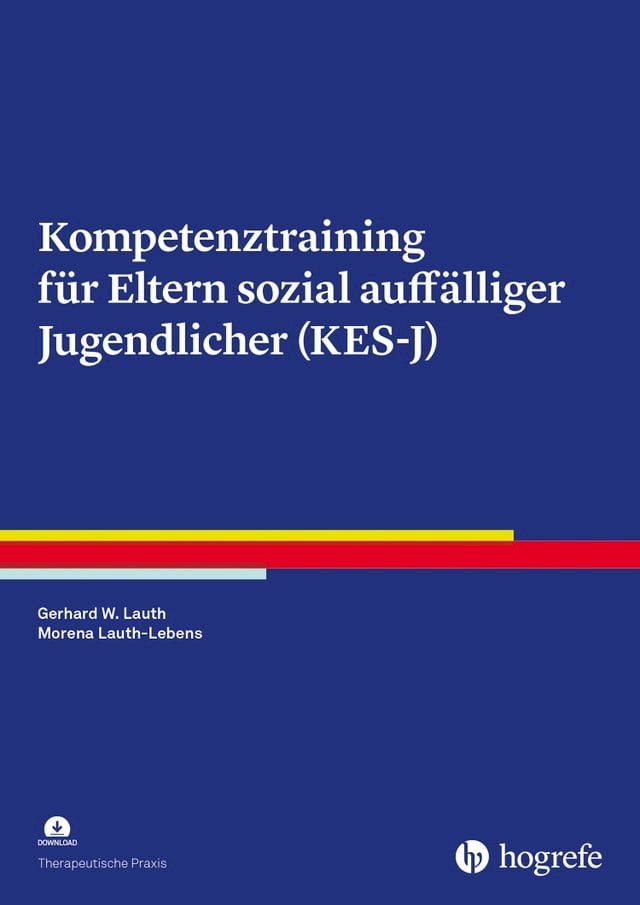  Kompetenztraining f&uuml;r Eltern sozial auff&auml;lliger Jugendlicher (KES-J)(Kobo/電子書)