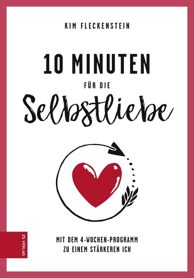  10 Minuten für die Selbstliebe(Kobo/電子書)