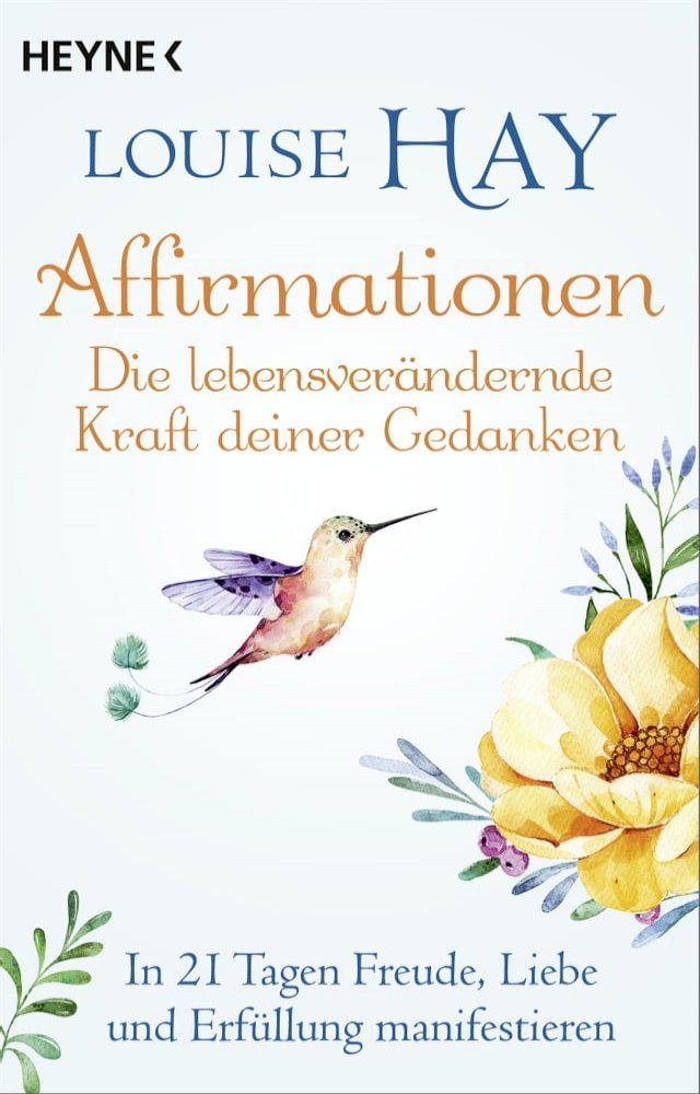  Affirmationen – Die lebensver&auml;ndernde Kraft deiner Gedanken(Kobo/電子書)