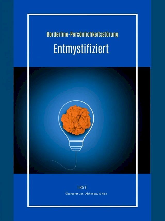  Borderline-Persönlichkeitsstörung Entmystifiziert(Kobo/電子書)